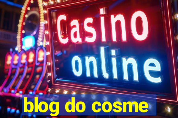 blog do cosme